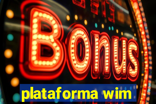 plataforma wim